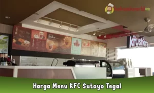 Harga Menu KFC Sutoyo Tegal dan Promo Hari Ini